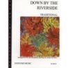 Traditional - Down by the Riverside