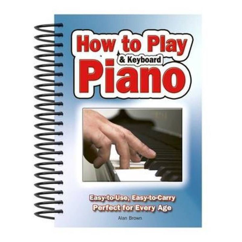 Brown, Alan - How To Play Piano & Keyboard