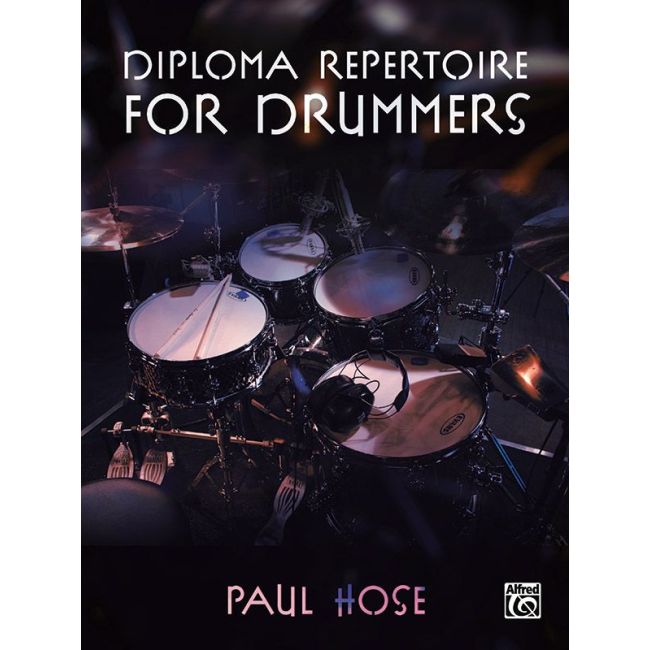Hose, Paul - Diploma Repertoire for Drummers