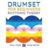 Hose, Paul - Drumset for Beginners: Rhythmic Theory