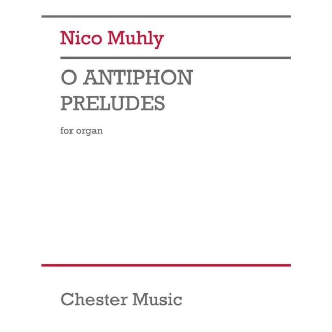 Muhly, Nico - O Antiphon Preludes for Organ