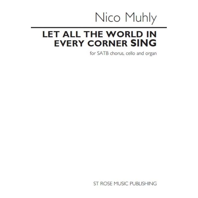 Muhly, Nico - Let All The World In Every Corner Sing
