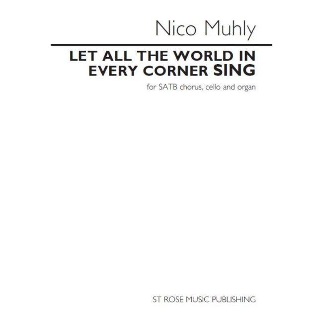 Muhly, Nico - Let All The World In Every Corner Sing