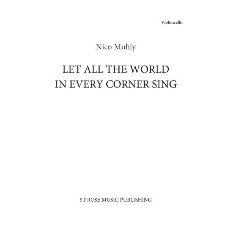 Muhly, Nico - Let All The World In Every Corner Sing