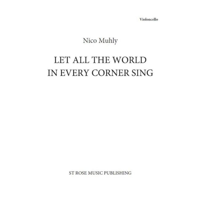 Muhly, Nico - Let All The World In Every Corner Sing