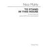 Muhly, Nico - To Stand In This House Men's Voices