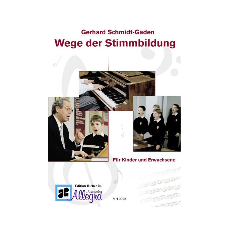 Schmidt-Gaden, Gerhard - Wege der Stimmbildung