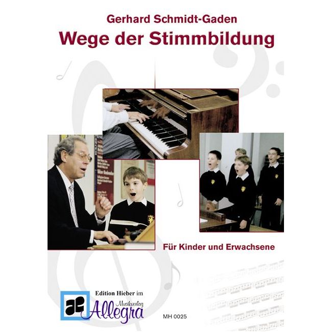 Schmidt-Gaden, Gerhard - Wege der Stimmbildung