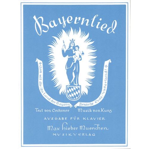 Kunz, Konrad Max - Bayernlied