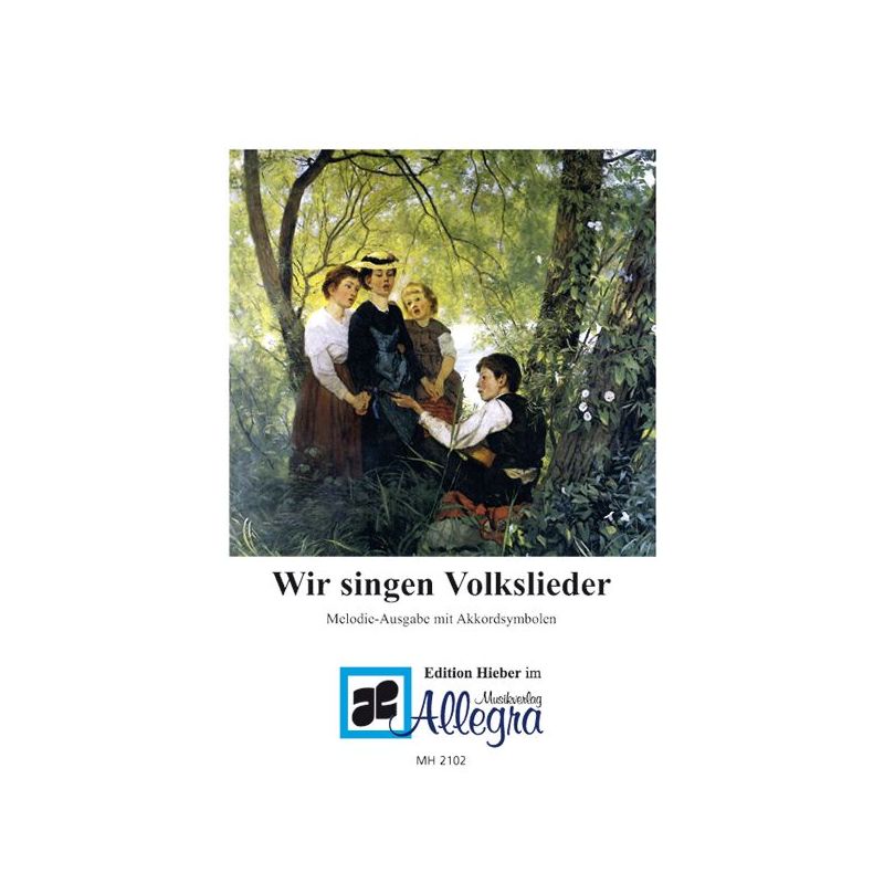 Wir singen Volkslieder