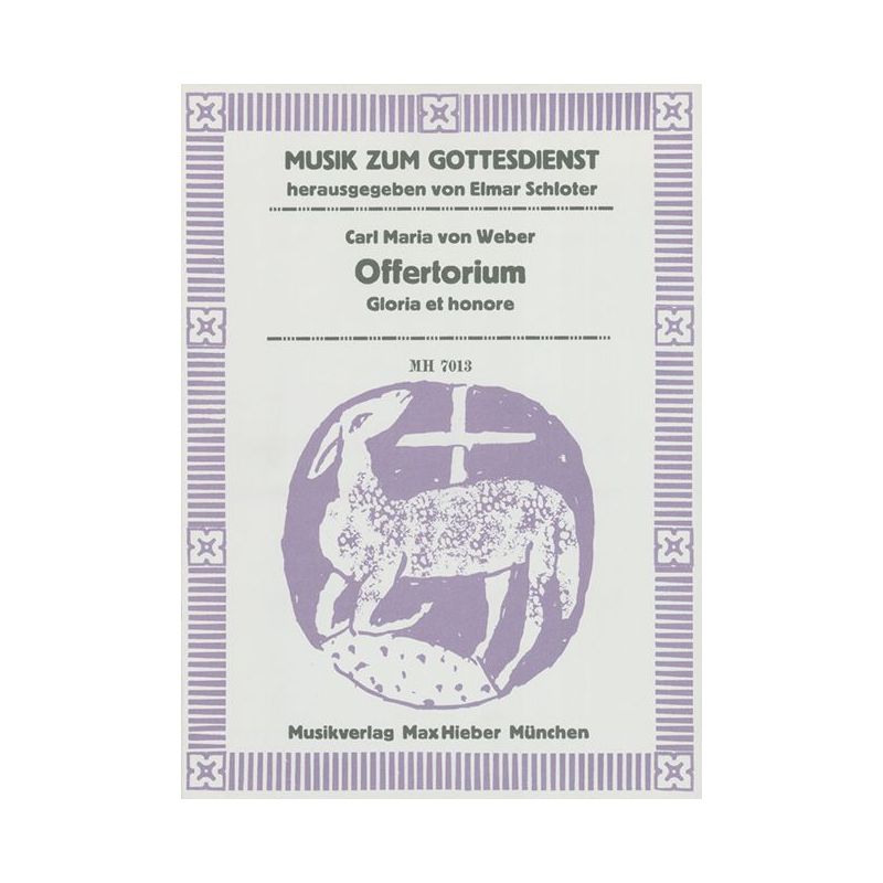 Weber, Carl Maria von - Offertorium "Gloria et honore"