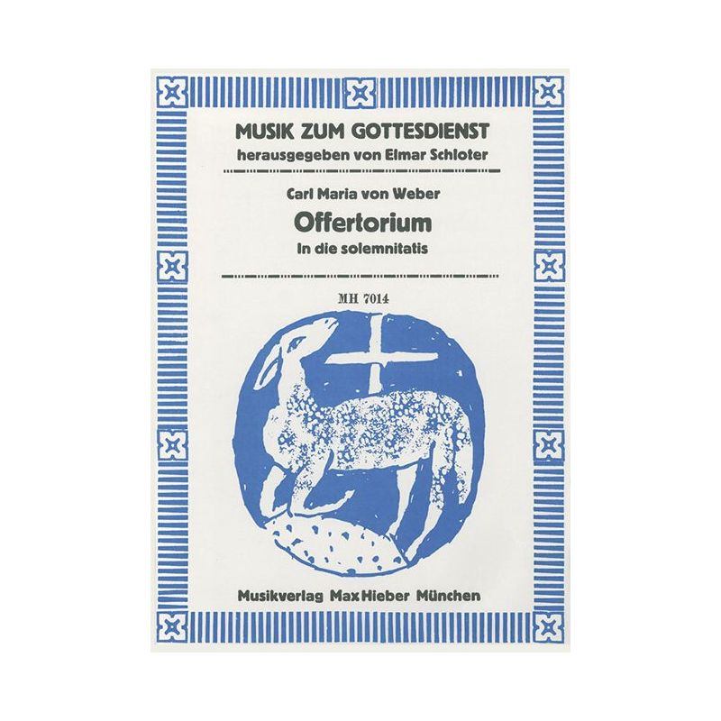 Weber, Carl Maria von - Offertorium "In die solemnitatis"