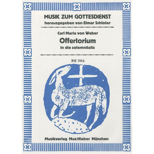 Weber, Carl Maria von - Offertorium "In die solemnitatis"
