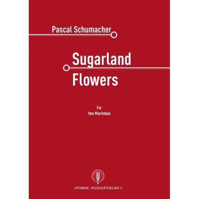 Schumacher, Pascal - Sugarland Flowers