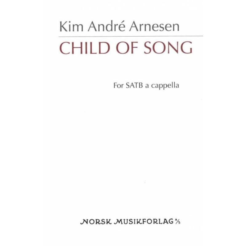 Arnesen, Kim André - Child of song