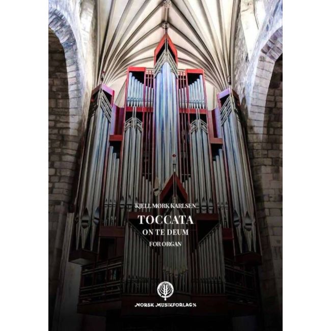 Karlsen, Kjell Mork - Toccata over Te Deum