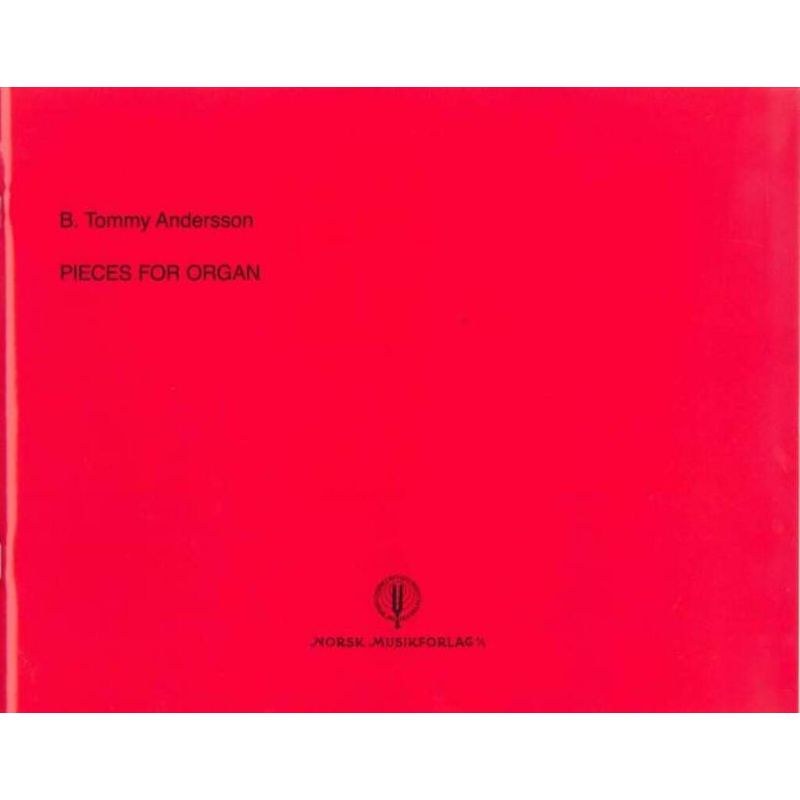 B. Tommy Andersson - Pieces for organ