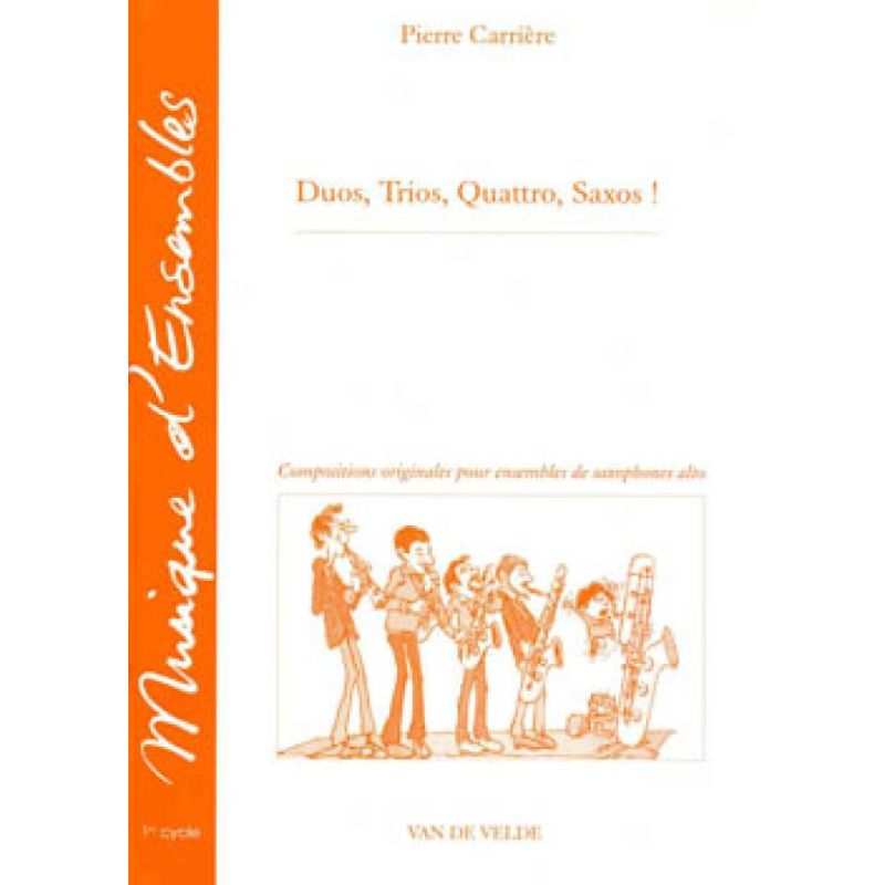 Carriere, Pierre - Duos, trios, quattro, saxos !