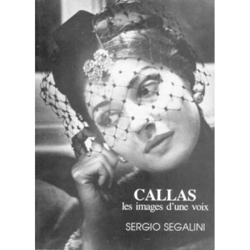 Segalini, Sergio - Callas,...
