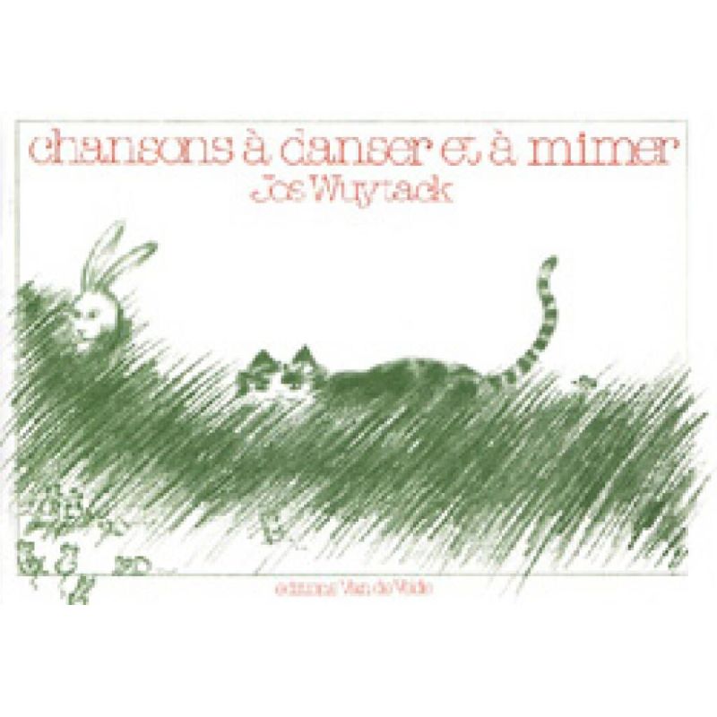 Wuytack, Jos - Chansons à danser et à mimer