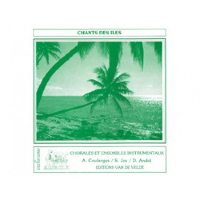 Coulanges, A - Chants des iles (valisette)