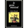 Renard, Claire - Le geste musical
