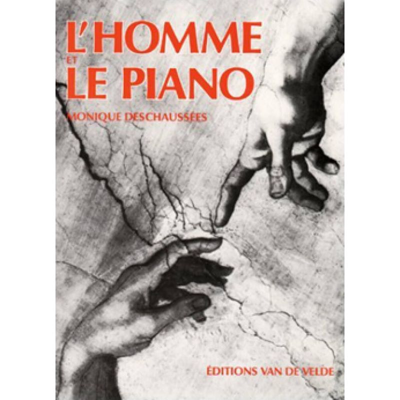 Deschaussee, Monique - L'homme et le piano