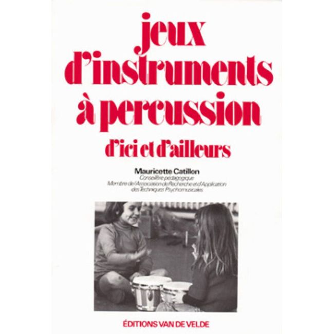 Catillon, Mauricette - Jeux d'instruments à percussion
