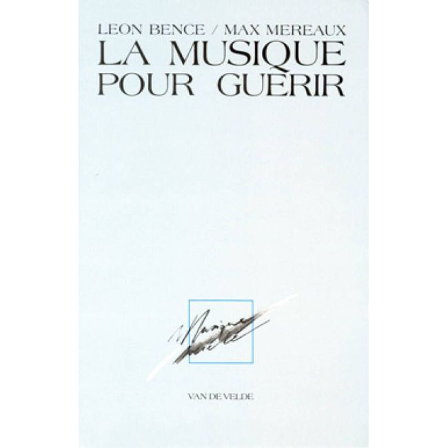 Mereaux, Max - La Musique pour guérir