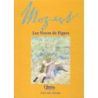 Mozart, Wolfgang Amadeus - Les Noces de Figaro