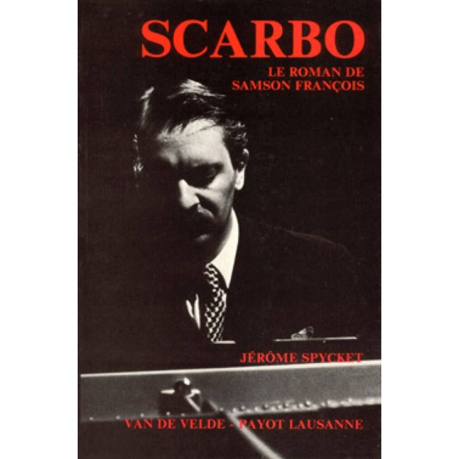 Spycket, Jérôme - Scarbo - Le Roman de Samson François
