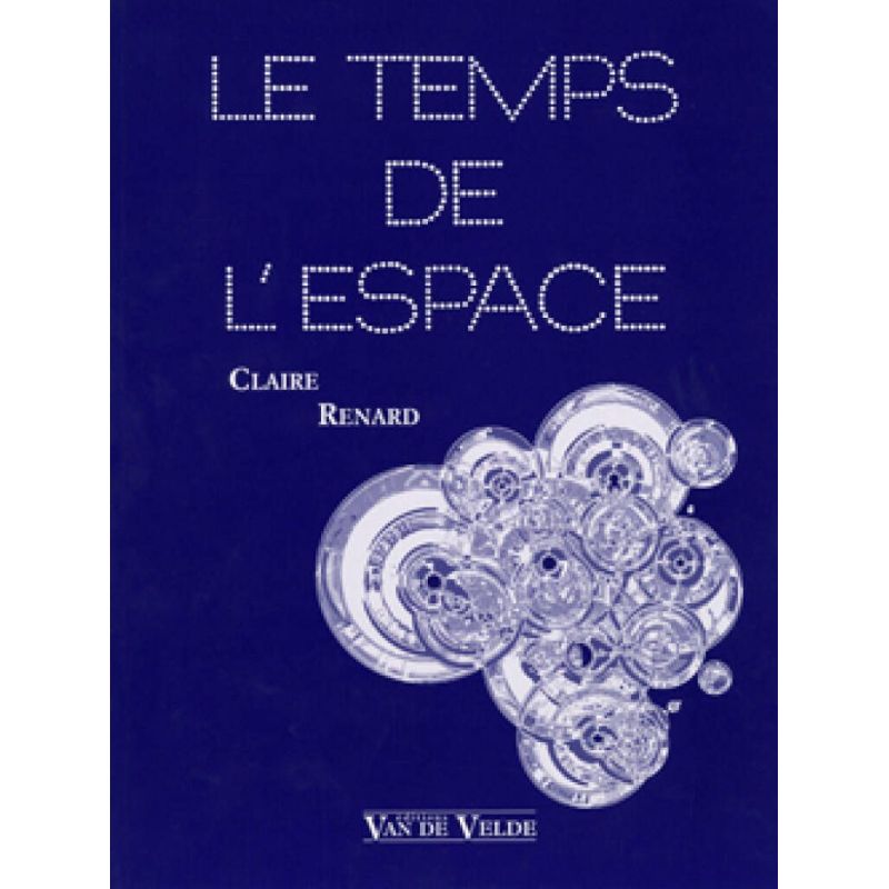 Renard, Claire - Le Temps de l'espace