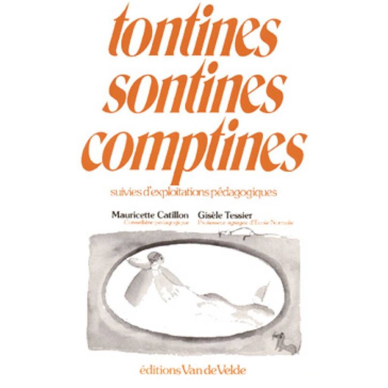 Catillon, Mauricette - Tontines, sontines, comptines