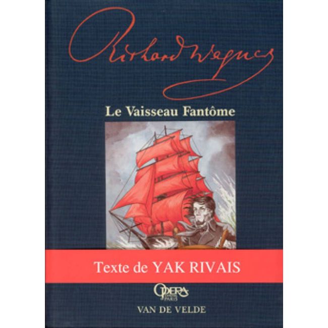 Wagner, Richard - Le Vaisseau Fantôme