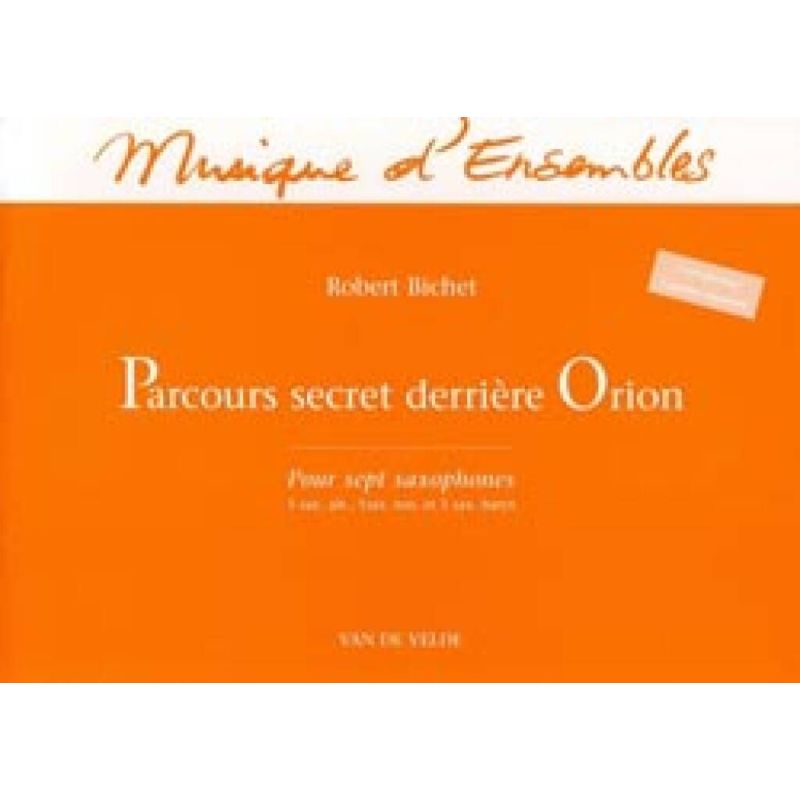 Bichet, Robert - Parcours secret derrière Orion
