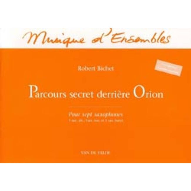 Bichet, Robert - Parcours secret derrière Orion