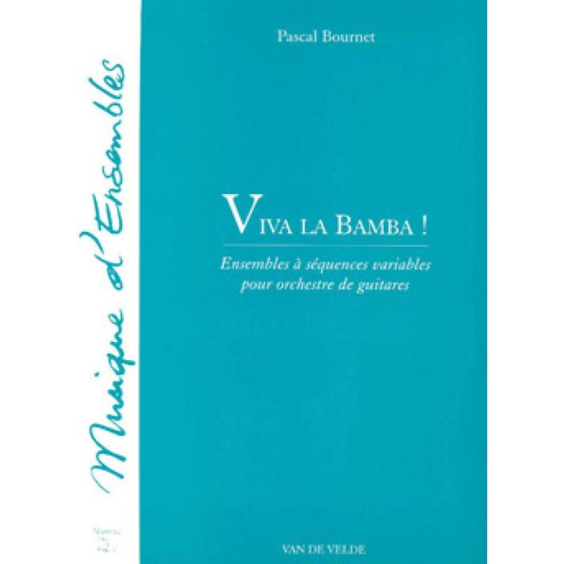 Bournet, Pascal - Viva la bamba !