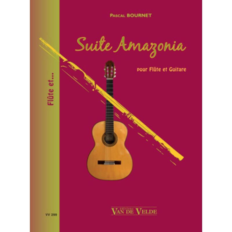 Bournet, Pascal - Suite Amazonia