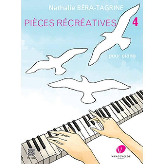 Nathalie Béra-Tagrine - Pièces récréatives Vol.4