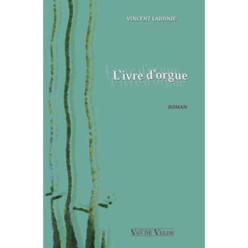Lajoinie, Vincent - L'ivre...