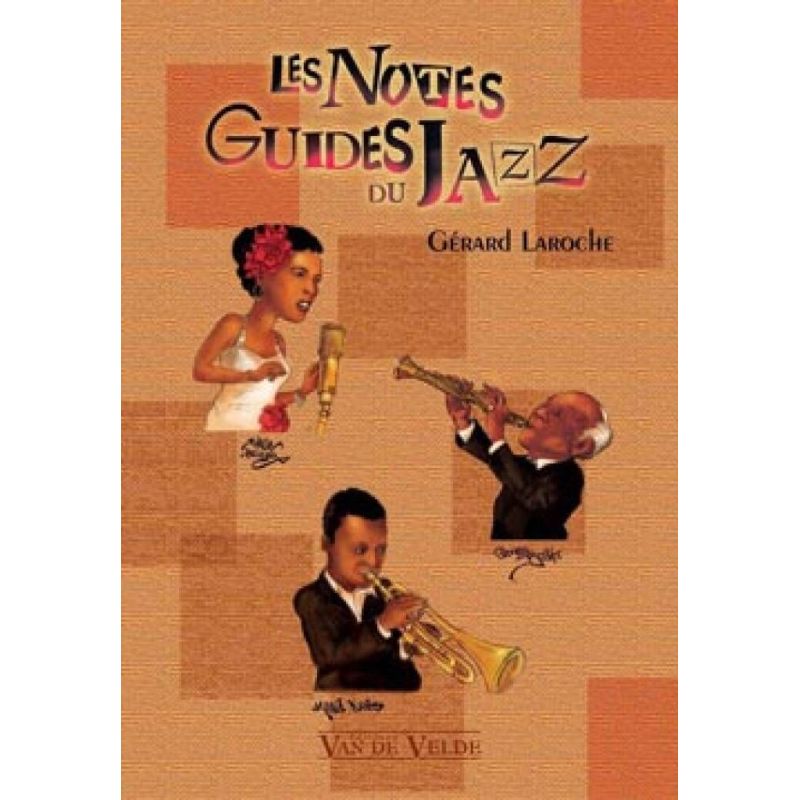 Laroche, Gérard - Les Notes Guides du Jazz