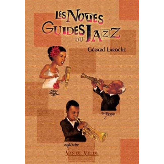 Laroche, Gérard - Les Notes Guides du Jazz