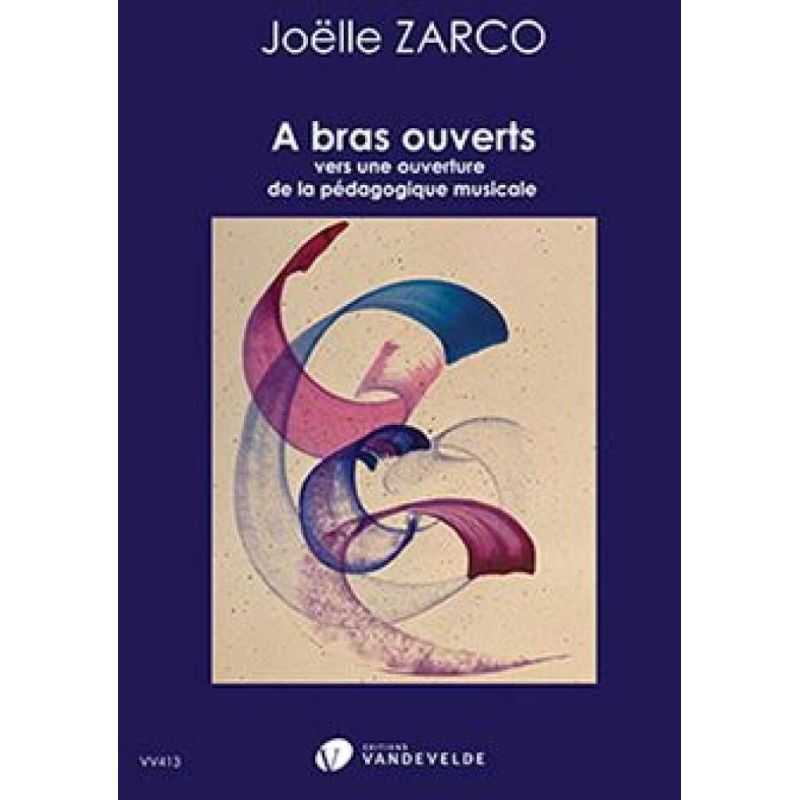 Zarco, Joëlle - A Bras Ouverts