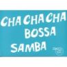 100 Exitos Cha Cha Cha Bossa Samba