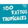 100 Exitos Tropicales