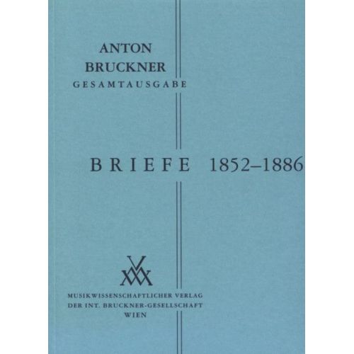 Bruckner, Anton - Briefe I...