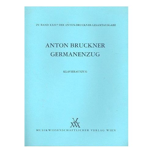 Bruckner, Anton - Germanenzug