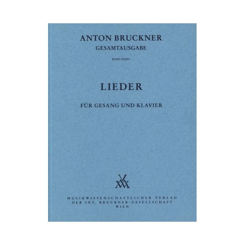Bruckner, Anton - Songs for Voice and Piano
