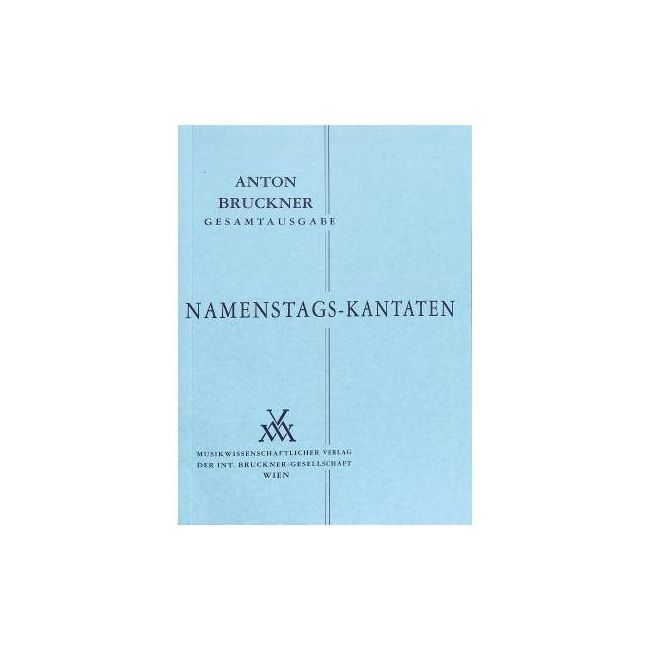 Bruckner, Anton - Cantatas and Choral Works I