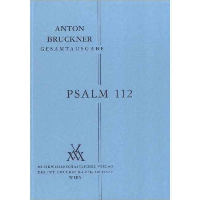 Bruckner, Anton - Psalm 112